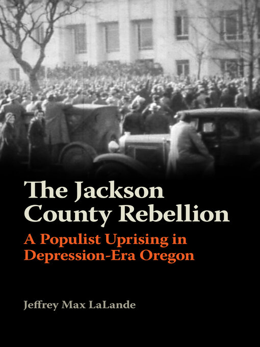 Title details for The Jackson County Rebellion by Jeffrey Max LaLande - Available
